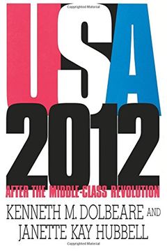 portada U.S.A. 2012: After the Middle-Class Revolution (American Politics Series)
