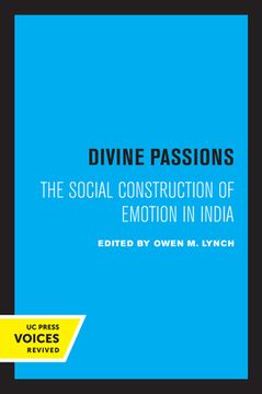portada Divine Passions: The Social Construction of Emotion in India (en Inglés)