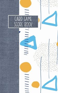 portada Card Game Score Book: For Tracking Your Favorite Games - Geometric (en Inglés)