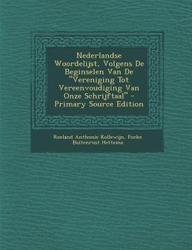 portada Nederlandse Woordelijst, Volgens de Beginselen Van de Vereniging Tot Vereenvoudiging Van Onze Schrijftaal