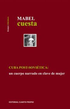 portada Cuba Post - Soviética: Un Cuerpo Narrado En Clave De Mujer