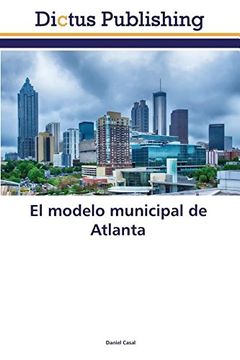 portada El modelo municipal de Atlanta