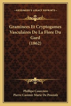portada Graminees Et Cryptogames Vasculaires De La Flore Du Gard (1862) (in French)