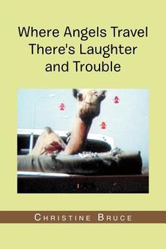 portada where angels travel there's laughter and trouble (en Inglés)