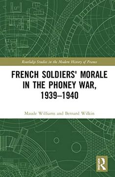 portada French Soldiers' Morale in the Phoney War, 1939-1940 (in English)