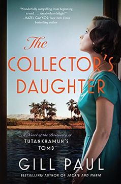 portada The Collector'S Daughter: A Novel of the Discovery of Tutankhamun'S Tomb (en Inglés)
