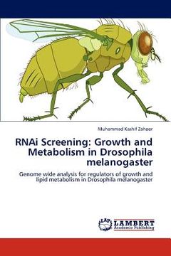 portada rnai screening: growth and metabolism in drosophila melanogaster (en Inglés)