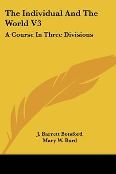 portada the individual and the world v3: a course in three divisions (in English)
