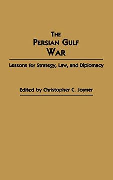 portada The Persian Gulf War: Lessons for Strategy, Law, and Diplomacy (Contributions in Military Studies) (en Inglés)