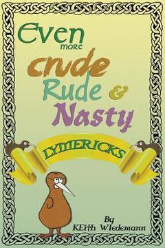 portada Even More Crude, Rude, & Nasty Lymericks (in English)