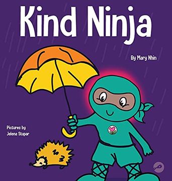 portada Kind Ninja: A Children'S Book About Kindness (8) (Ninja Life Hacks) (en Inglés)