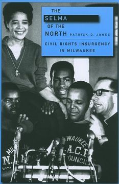portada The Selma of the North: Civil Rights Insurgency in Milwaukee (in English)