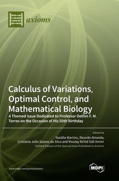 portada Calculus of Variations, Optimal Control, and Mathematical Biology: A Themed Issue Dedicated to Professor Delfim F. M. Torres on the Occasion of His 50 (in English)
