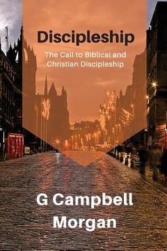 portada Discipleship: A Classical Look at Discipleship Through the Eyes of a Master Evangelist (en Inglés)