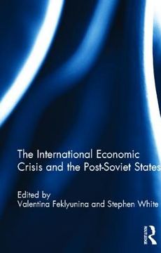 portada the international economic crisis and the post-soviet states (en Inglés)