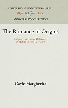portada The Romance of Origins: Language and Sexual Difference in Middle English Literature (in English)