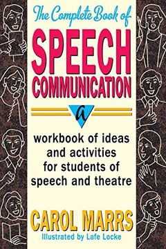 portada The Complete Book of Speech Communication: A Workbook of Ideas and Activities for Students of Speech and Theatre 