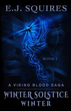 portada Winter Solstice Winter: A Viking Blood Saga - Book 1 (en Inglés)