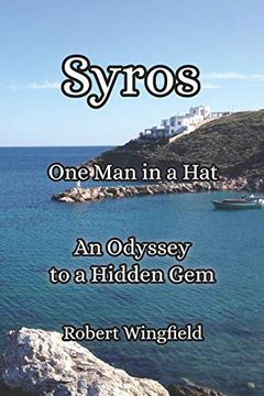 portada Syros - one man in a Hat: An Odyssey to a Hidden gem (One man in a Bus) (en Inglés)