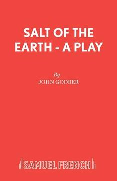 portada Salt Of The Earth - A Play (en Inglés)