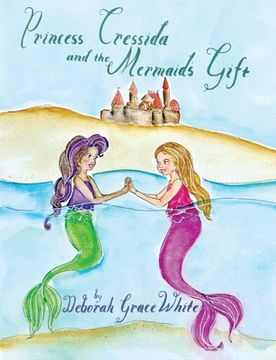 portada Princess Cressida and the Mermaid's Gift (in English)