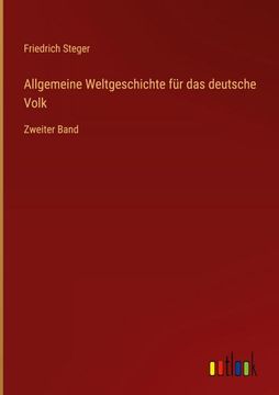portada Allgemeine Weltgeschichte für das deutsche Volk: Zweiter Band (en Alemán)