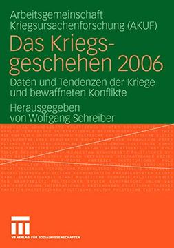 portada Das Kriegsgeschehen 2006: Daten und Tendenzen der Kriege und Bewaffneten Konflikte (en Alemán)