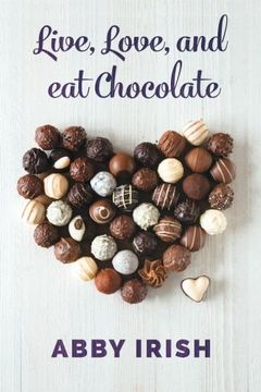 portada Live, Love, and eat Chocolate