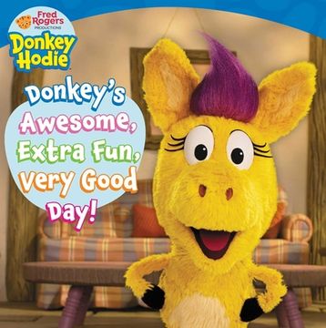 portada Donkey'S Awesome, Extra Fun, Very Good Day! (Donkey Hodie) 