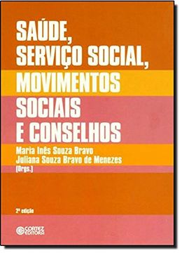 portada Saúde, Serviço Social, Movimentos Sociais e Conselhos. Desafios Atuais (Em Portuguese do Brasil)