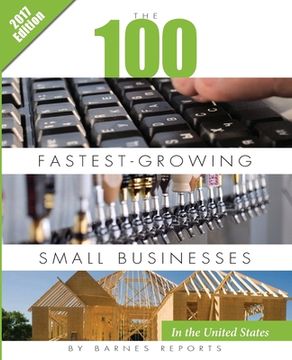 portada 2017 The 100 Fastest-Growing Small Businesses in the United States (en Inglés)