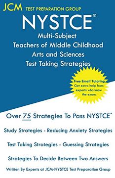 portada Nystce Teachers of Middle Childhood Arts and Sciences - Test Taking Strategies: Nystce Exam - Free Online Tutoring - new 2020 Edition - the Latest Strategies to Pass Your Exam. 