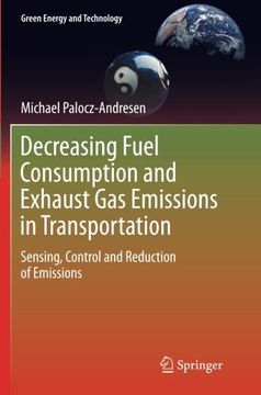 portada Decreasing Fuel Consumption and Exhaust Gas Emissions in Transportation: Sensing, Control and Reduction of Emissions (Green Energy and Technology)