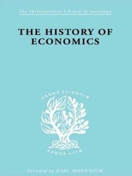 portada The History of Economics: In its Relation to Social Development (International Library of Sociology)
