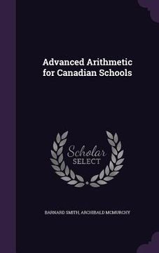 portada Advanced Arithmetic for Canadian Schools (en Inglés)