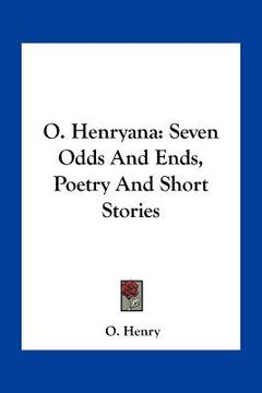 portada o. henryana: seven odds and ends, poetry and short stories (in English)