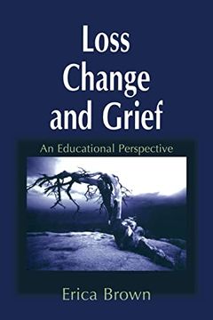 portada Loss, Change and Grief: An Educational Perspective (en Inglés)