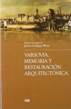 portada Varsovia, Memoria y Restauración Arquitectónica (Biblioteca de Urbanismo y Restauración) (in Spanish)