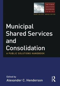 portada Municipal Shared Services and Consolidation: A Public Solutions Handbook (Paperback) (en Inglés)