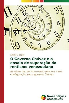 portada O Governo Chávez e o ensaio de superação do rentismo venezuelano