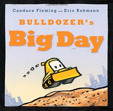 portada Bulldozer's Big Day (The Bulldozer Books)