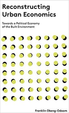 portada Reconstructing Urban Economics: Towards a Political Economy of the Built Environment (in English)