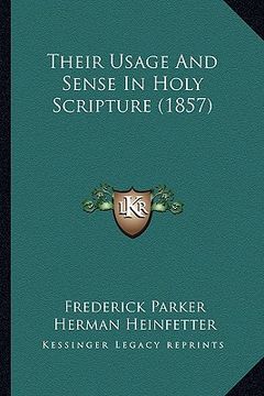 portada their usage and sense in holy scripture (1857)