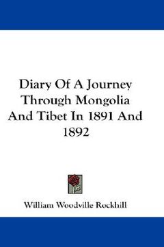 portada diary of a journey through mongolia and tibet in 1891 and 1892 (en Inglés)