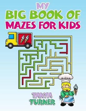 portada My Big Book of Mazes for Kids (en Inglés)