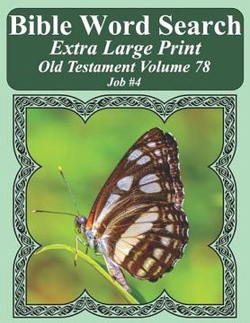 portada Bible Word Search Extra Large Print Old Testament Volume 78: Job #4 (en Inglés)