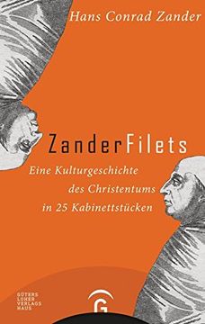 portada Zanderfilets: Eine Kulturgeschichte des Christentums in 25 Kabinettstücken (en Alemán)