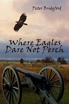 portada Where Eagles Dare not Perch (en Inglés)