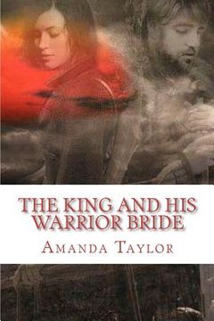 portada the king and his warrior bride (en Inglés)