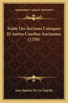 portada Traite Des Sections Coniques Et Autres Courbes Anciennes (1750) (in French)